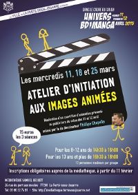 Ateliers d'initiation aux images animées. Du 11 au 25 mars 2015 à Ferté sous Jouarre. Seine-et-Marne. 